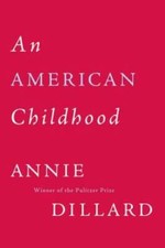 An American Childhood - Paperback By Dillard, Annie - GOOD picture