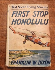 Vintage 1927 FIRST STOP HONOLULU Ted Scott Franklin Dixon. Aviation HC/DJ picture