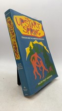 The Upstart Spring: Esalen and the American Awakening Walter Truett Anderson ... picture
