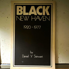 Black New Haven 1920-1977 Daniel Y. Stewart Illustrated Hardcover 1977 picture