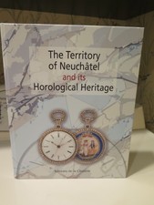 Horology Territory of Neuchatel History of & Its Horological Heritage English HC picture