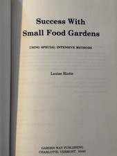 Vintage Success With Small Food Gardens Louise Riotte Garden Way Hardcover picture