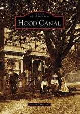 NEW Arcadia Publishing Hood Canal, WA 9780738548012 Images of America Trade Pape picture