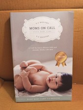 Moms on Call Basic Baby Care by Laura Hunter and Jennifer Walker (2012, Trade... picture