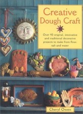 Creative Dough Craft: Over 40 Original, Innovative and Tradition picture