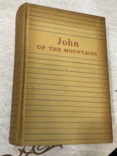 1938 JOHN MUIR John of the Mountains FIRST EDITION 1st Printing Houghton Mifflin picture