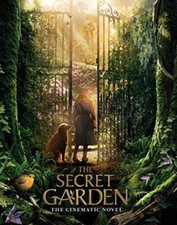 The Secret Garden: The Cinematic Novel (The Secret Garden Movie) - GOOD picture
