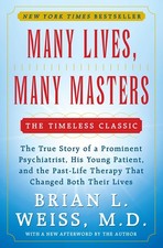 Many Lives, Many Masters: The True Story of a Prominent Psychiatrist, His Yo... picture