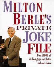 Milton Berle's Private Joke File: Over 10,000 of His Best Gags, Anecdotes - GOOD picture
