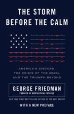 The Storm Before the Calm: Americas Discord, the Crisis of the 2020s, an - GOOD picture