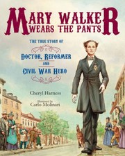 Mary Walker Wears the Pants: The True Story of the Doctor, Reformer, - VERY GOOD picture