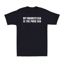 My Favorite Sea is The Puss-sea Funny Sea Saying Quote Men's T-Shirt picture