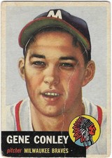 1953 TOPPS - #215 GENE CONLEY (BRAVES) GREAT CARD picture