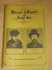 VINTAGE 1974 AMERICANA REVIEW  RASCALS & ROGUES OF LONG AGO BOOK picture