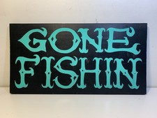 Hand Painted Folk Art Gone Fishing SIGN FISH Man Cave Bait Shop Advertising Wood picture