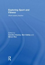 Exploring Sport and Fitness : Work-Based Practice, Hardcover by Heaney, Carol... picture