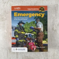 Emergency: Care & Transportation of the Sick & Injured 50th Anniv. 12th Ed. PB picture