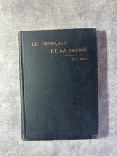 1929 Le Français et Sa Patrie Talbot French School Reader Cloth Hardcover picture