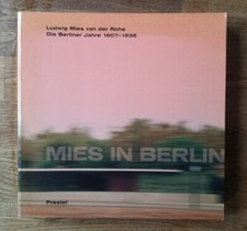 MIES IN BERLIN / Ludwig van der Rohe - Berliner Jahre 1907-1938 / Architektur picture