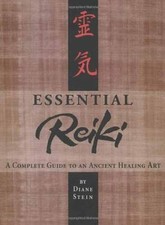 Essential Reiki : A Complete Guide to an Ancient Healing Art by Diane Stein... picture