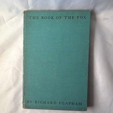 Vintage The Book Of The Fox By Richard Clapham First Edition Hardcover 1936 picture