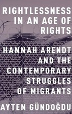 Rightlessness in an Age of Rights by Ayten Gundogdu - 9780199370412 picture