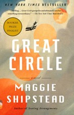Great Circle: A novel - Paperback By Shipstead, Maggie - GOOD picture
