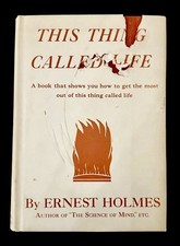This Thing Called Life Ernest Holmes 1943 1st/1st HC/DJ Metaphysical Dodd Mead picture
