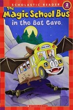 The Magic School Bus in the Bat Cave (Scholastic Reader, Level 2) - GOOD picture