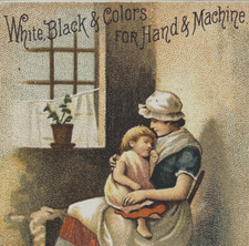 Mother & Child Victorian Advertising Trade Card J & P Coats Best Six Cord Thread picture
