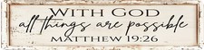 With God all things are possible Matthew 19:26 2D Street Sign 16x4in Wall Decor picture