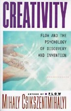 Creativity: Flow and the Psychology of Discovery and Invention - GOOD picture