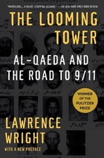 The Looming Tower : Al Qaeda and the Road To 9/11 Paperback Lawre picture