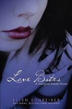 Love Bites (Vampire Kisses, Book 7) - Hardcover By Schreiber, Ellen - GOOD picture