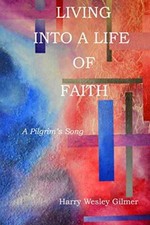 Living Into A Life Of Faith: A Pilgrim's Song 9781542787345 Fast - picture