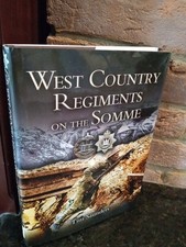 West Country Regiments on the Somme by Tim Saunders (2004, Hardcover) WWI picture