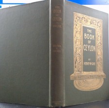 The Book of Ceylon - by Henry W Cave, - Section II Kandy - 1908 1st edition. picture