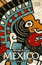 Mexico: From the Olmecs to the Aztecs (Ancient Peoples and Places) picture