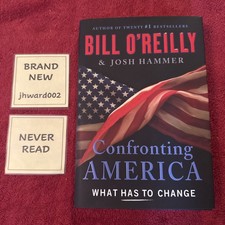 Confronting America: What Has to Change By Bill O’Reilly (Hardcover, 2026) picture