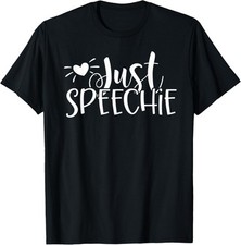 Funny SLP Just Speechie - Speech Language Pathologist T-Shirt picture