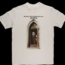You Dont Mess Around With Jim Croce T Shirt Full Size S-5XL OM2076 picture