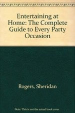 Entertaining at Home: The Complete Guide to Every Party Occasio  picture