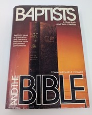Baptists and The Bible, by L. Russ Bush and Tom J. Nettles (1980 - Hardcover) picture