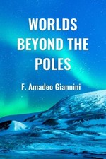 Worlds Beyond the Poles: Physical Continuity of the Universe By picture