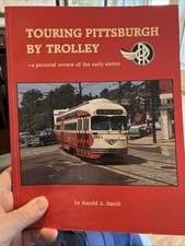 TOURING PITTSBURGH BY TROLLEY Car Network A REVIEW OF THE EARLY SIXTIES **Signed picture