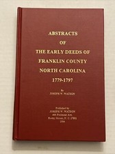 ABSTRACTS OF THE EARLY DEEDS OF FRANKLIN COUNTY NORTH CAROLINA 1779-1797 Watson picture
