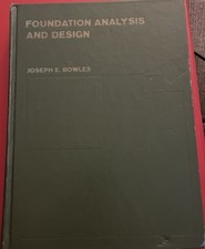 Foundation Analysis and Design by Joseph E. Bowles - 1968 first edition  picture