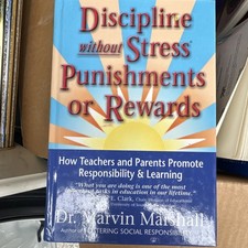 Discipline without Stress Punishments or Rewards by Dr. Marvin Marshall Hardcov… picture
