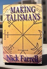 Making Talismans : Being the Art and Science of the Creation Living Entities of picture