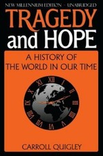 Tragedy and Hope by Carroll Quigley: New picture